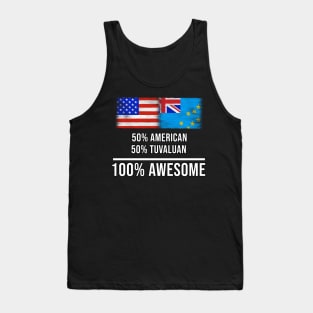 50% American 50% Tuvaluan 100% Awesome - Gift for Tuvaluan Heritage From Tuvalu Tank Top